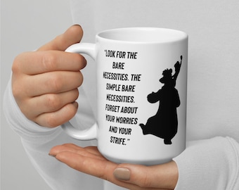 Jungle book quote mug baloo quote mug Disney vacation mug gift for her gift for him mug for Disney lover gift cute disney fan jungle book