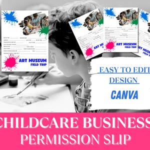 Instant Download editable childcare art museum field trip permission slip for Canva simple design daycare field trip permission slip museum