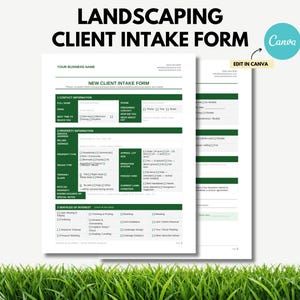 May include: A landscaping client intake form with the text "LANDSCAPING CLIENT INTAKE FORM" at the top. The form is white with green accents and includes sections for contact and property information. The Canva logo is visible.