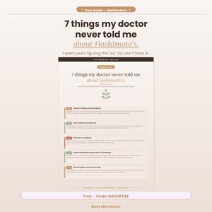 以下が含まれることがあります： 薄いベージュ色の背景に「7 things my doctor never told me about Hashimoto's」というタイトルのウェブページ。ページにはテキスト、グラフィック、上部に「Free Guide - Hashimoto's」という言葉が含まれています。ページの下部には「Free - Code: HASHIFREE」というテキストがあります。