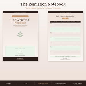 May include: A digital notebook titled "The Remission Notebook" with a cover design featuring text and a leaf illustration. The notebook includes a daily trigger and symptom log. The text reads "Track triggers. Spot patterns. Protect remission."