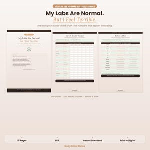 May include: A digital guide titled "My Labs Are Normal But I Feel Terrible." The guide includes a results tracker and before & after sections. The text reads "The tests your doctor didn't order. The numbers that explain everything."