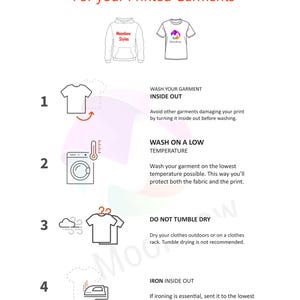 May include: A white graphic with instructions for washing printed garments. The guide includes steps for washing inside out, washing on a low temperature, not tumble drying, and ironing inside out. The text includes the brand name "Moonbow Styles".