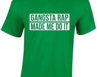 gangsta rap made me do it baby shirt