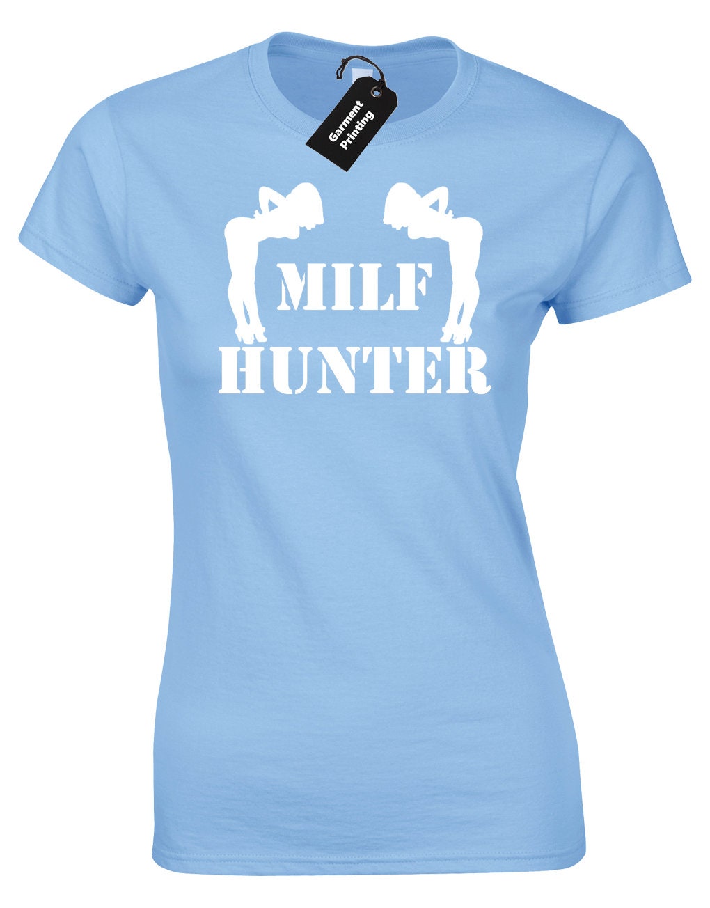 Milf Hunter Ladies T-shirt Funny Rude Design Joke Explicit photo pic