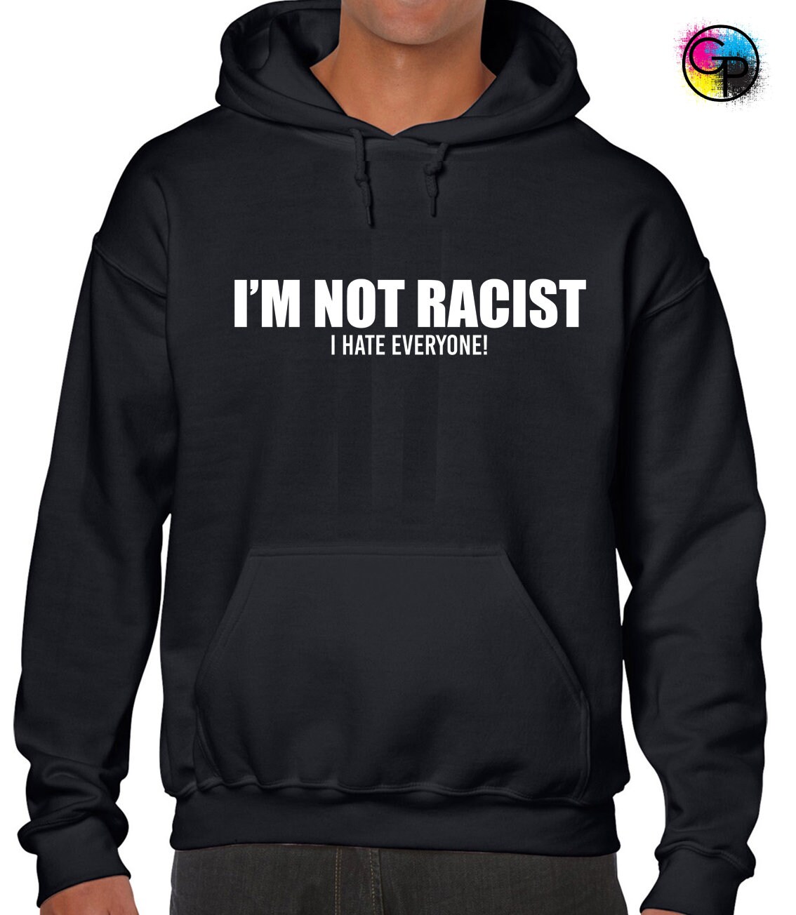 I'm Not Racist Hate Everyone Hoody Hoodie Funny Printed - Etsy