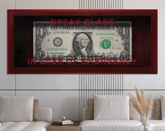 Dollar Bill Art Print, Break Glass Emergency Wall Decor (Unframed)