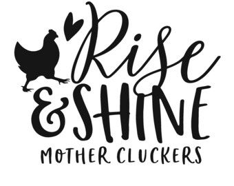 Rise and Shine SVG Download - Farmhouse Design SVG