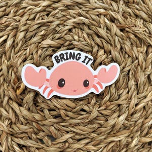 Bring It Sticker Matte or Holographic Sticker, Funny Sticker, Kindle Sticker, Laptop Sticker, Water Bottle Sticker