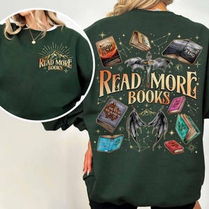 Read More Books Sweatshirt, Gifts for Book Lovers, Fantasy Book, Fourth Wing Sweater, Acotar Hoodie, Bookish Sweatshirt, Bookworm Hoodie