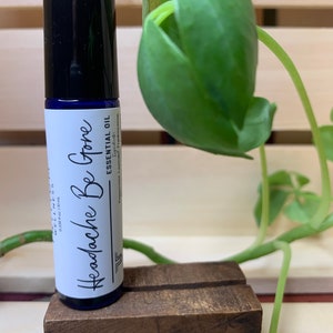 Headache Be Gone · Essential Oil Roller Blend for Headache Tension and Migraine