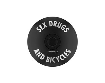 Sex Drugs and Bicycles - Bike Stem Cap with Bolt, Gift for cyclists, Headset Top Cap, Gravel bikes, mountain bike , road bike , bmx