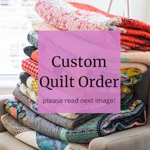 Custom Quilt Order