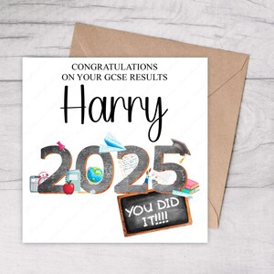 May include: A white card with black text that reads "Congratulations on your GCSE results Harry 2025 You did it!!!". The numbers are decorated with school supplies like pencils, a globe, and a graduation cap.