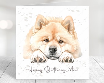 Personalised Chow Chow Birthday Card, From the Dog or for the Dog, Cute Chow Chow Dog Mother's Day Father's Day Easter Brown Black White Tan