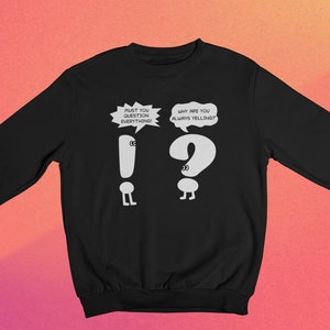 Funny Grammar Crewneck, Punctuation Sweatshirt, Writer Gift, Exclamation Point Question Mark, English Teacher Appreciation Sweater
