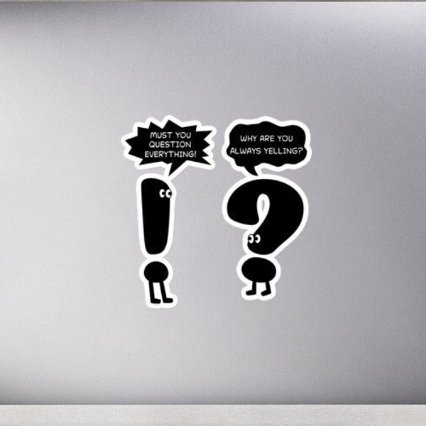 Grammar Stickers, English Teacher Stickers, Funny Punctuation Gift, Must You Question Everything Why Are You Always Yelling, Writer Sticker