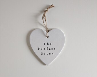 The Perfect Match Decoration, Valentine's Day Gift, Wedding Gift, Ceramic Heart, Gift for her, Gift him, Valentine's Present