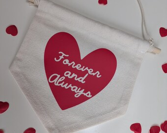 Forever and Always Banner, Mini Valentines Banner, Valentines Day Gift, Forever and Always Pennant, Galentine's Gift