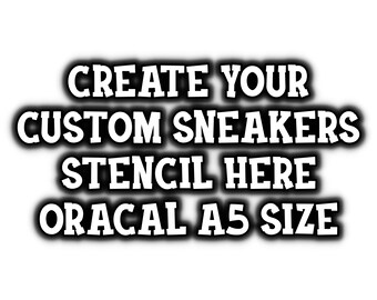 Schablone A5 Oracal 651 für Individuelle Sneakers Design / Patent Make Your own custom