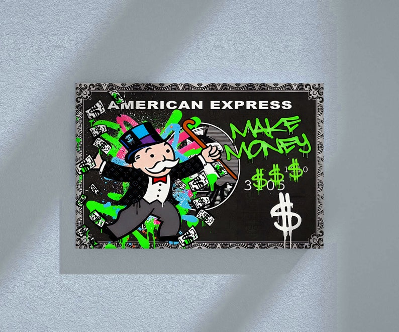 May include: A black and white graphic art piece featuring the Monopoly Man with a cane, money, and the words "MAKE MONEY" in green graffiti style. The background is designed to look like an American Express card.