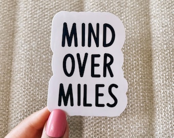 Mind over miles sticker, running stickers, gift for runners, track sticker, funny stickers, cool stickers, cross country runner, gym sticker