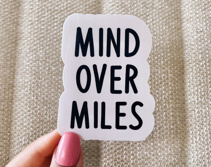 Mind over miles sticker, running stickers, gift for runners, track sticker, funny stickers, cool stickers, cross country runner, gym sticker