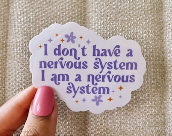 I don't have a nervous system sticker, cool stickers, neurodiverse stickers, funny stickers, anxiety stickers, neurodivergent, adhd stickers