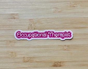 Occupational therapist sticker, sparkly sticker, holographic sticker, occupational therapy, OT sticker, occupational therapist gift, OT