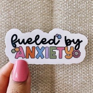 Fueled by anxiety sticker, cool stickers, anxiety stickers, funny stickers, adhd stickers, neurodivergent stickers, neurodivergent, anxiety