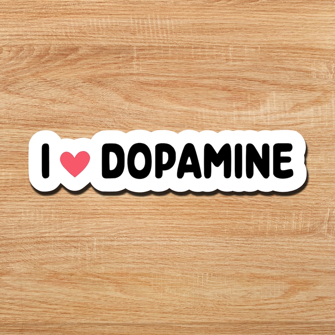 I Love Dopamine Sticker Cool Stickers Meme Stickers Funny Etsy