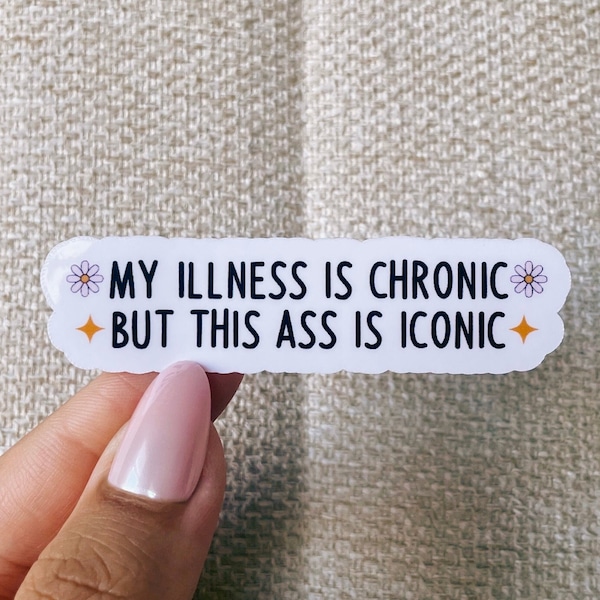 My illness is chronic sticker, cool stickers, funny stickers, chronic illness stickers, meme stickers, chronic illness, spoonie stickers
