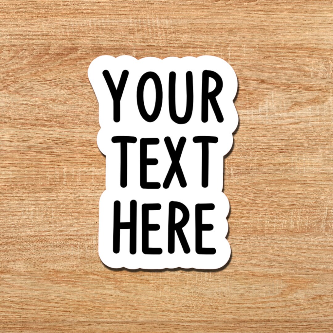 Custom Sticker, Custom Logo Stickers, Personalized Stickers, Make Your