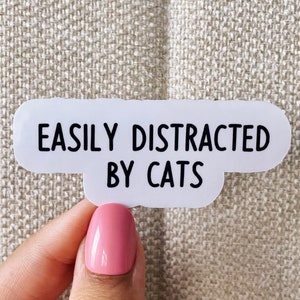 Easily distracted by cats sticker, Cat mom sticker, Cat lover sticker, Funny cat mom sticker, Cat water bottle sticker