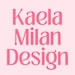 Kaela Milan