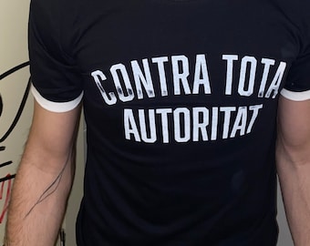 CONTRA TOTA AUTORITAT Siebdruck-T-Shirt