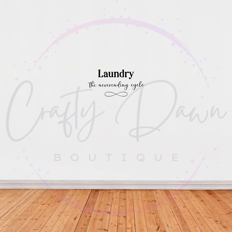 Laundry, the Neverending Cycle Decal | Laundry Room Decor | Laundry ...