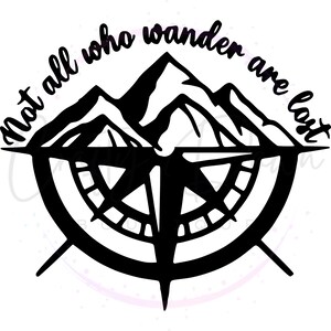 Not All Who Wander Are Lost Decal | Inspirational Quote | Motivational | Vinyl Sticker | Vinyl Decal | Wall Decal | Car Decal