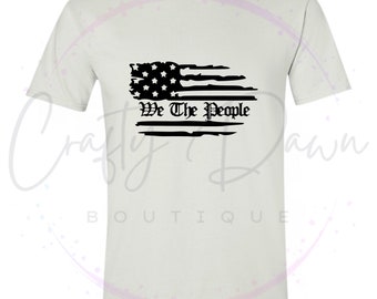 We The People Men's Tee | We The People Shirt | 1776 Shirt | Constitution Shirt | USA Shirt | 2nd Amendment | Patriotic Shirt