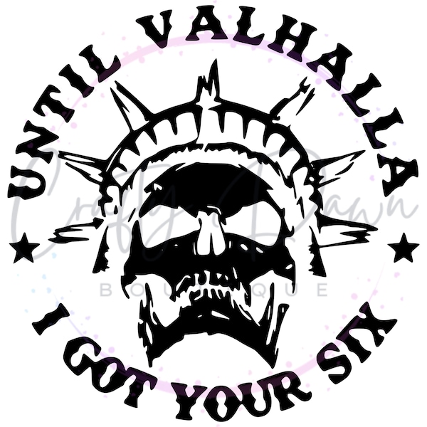 Until Valhalla Decal | Military Decal | Police Decal | Back The Blue | Patriotic | Got Your Six