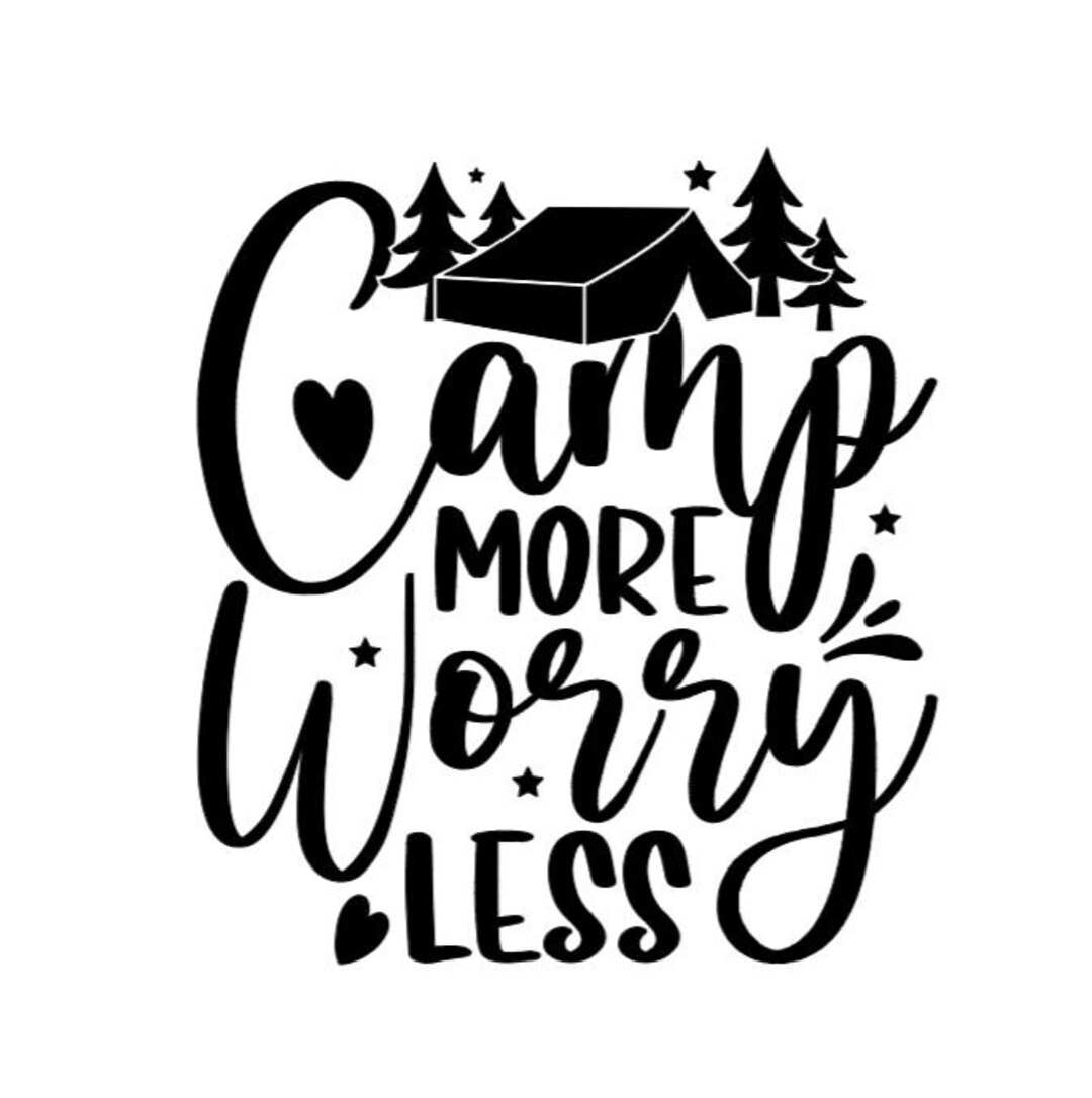 Camp More Worry Less Decal | Camping | Adventure | Camp Life | Camper ...