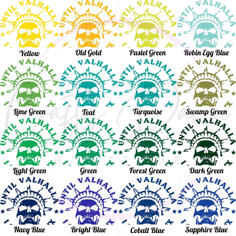 May include: A digital design sheet with 12 variations of a skull graphic with the text "Until Valhalla" in a circle around the skull. The skull is depicted as a Statue of Liberty. The colors of the designs include yellow, old gold, pastel green, robin egg blue, lime green, teal, turquoise, swamp green, light green, green, forest green, dark green, navy blue, bright blue, cobalt blue, and sapphire blue.