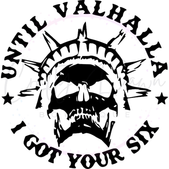 Until Valhalla Decal | Military Decal | Police Decal | Back The Blue | Patriotic | Got Your Six