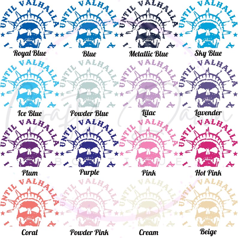 May include: A digital design sheet with 12 different color variations of a graphic design featuring a skull with a crown and the text "Until Valhalla". The colors include royal blue, blue, metallic blue, sky blue, ice blue, powder blue, lilac, lavender, plum, purple, pink, and hot pink.