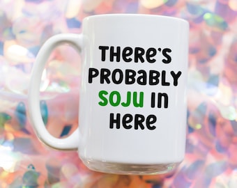 Korean Soju 15 Oz Coffee Cup, Sarcastic Funny Korea Mug, Cute Korean Desk Mug, Korean Office Desk Decor, Gift for Him or Her