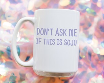 Funny Korean Coffee Mug, Sarcastic Ceramic Mug, Cute Desk Mug, Soju Lover Gift, Purple Office Desk Decor, Gift for Him Her, Offensive Humor