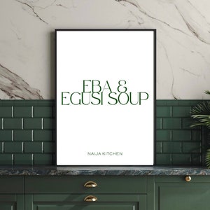 Nigerian Kitchen Wall Art Poster | Nigerian Wall Art | African Art | Nigerian Food Art | African Food Print | Typography Poster | Egusi Soup
