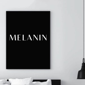 Melanin Printable Wall Art | Black Empowerment Print | Black Girl Wall Art | Black And White Decor | Minimalist Wall Art | Digital Download