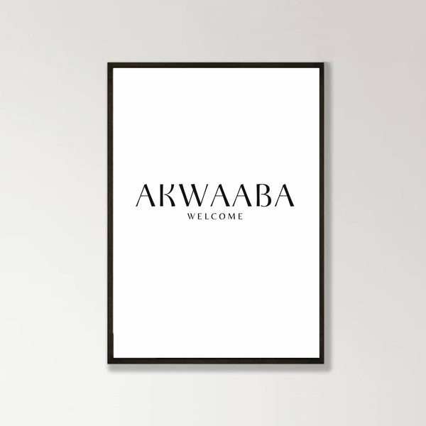 Akwaaba Ghanaian Twi Print | African Wall Art | Welcome Home Decor | Typography Art Print  | Ghanaian Wall Art | Ghana Art Poster