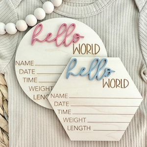 Baby Birth Announcement Wood Disc - Newborn Birth Stat Circle - Milestone Card - Hello World Hospital Sign - 3D Wood Photo Prop